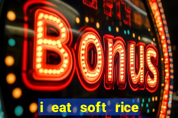 i eat soft rice in another world pt br cap 1